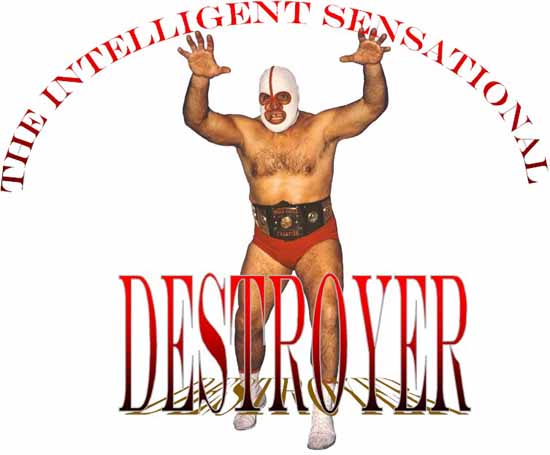 "The Destroyer" OSPW LEGEND CLASS INDUCTEE OF 2007